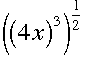 ((4x^3)^1/2)