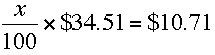 x/100 x 34.51 = 10.71
