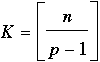 K=square brackets n/(p-1)